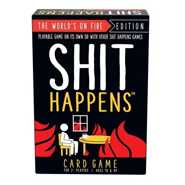 Shit Happens - The World is on fire